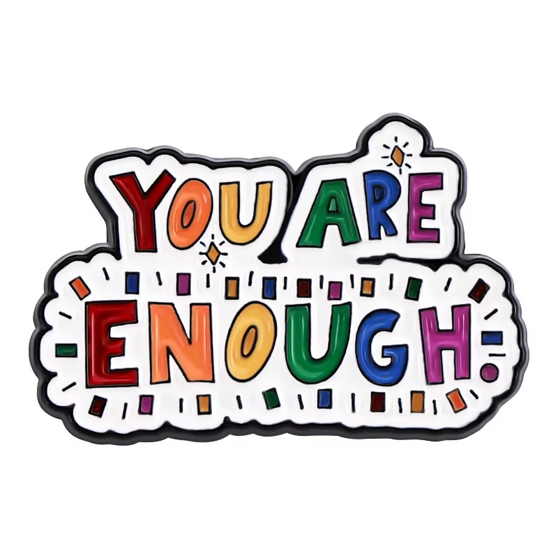 Pin Metálico You Are Enough