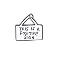 Pin Metálico Positive Sign